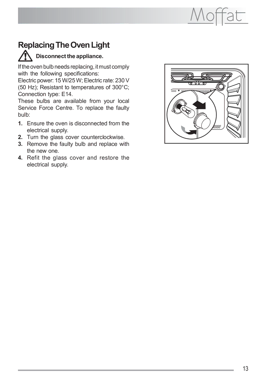 Moffat MSF 611 manual Replacing The Oven Light, Disconnect the appliance 