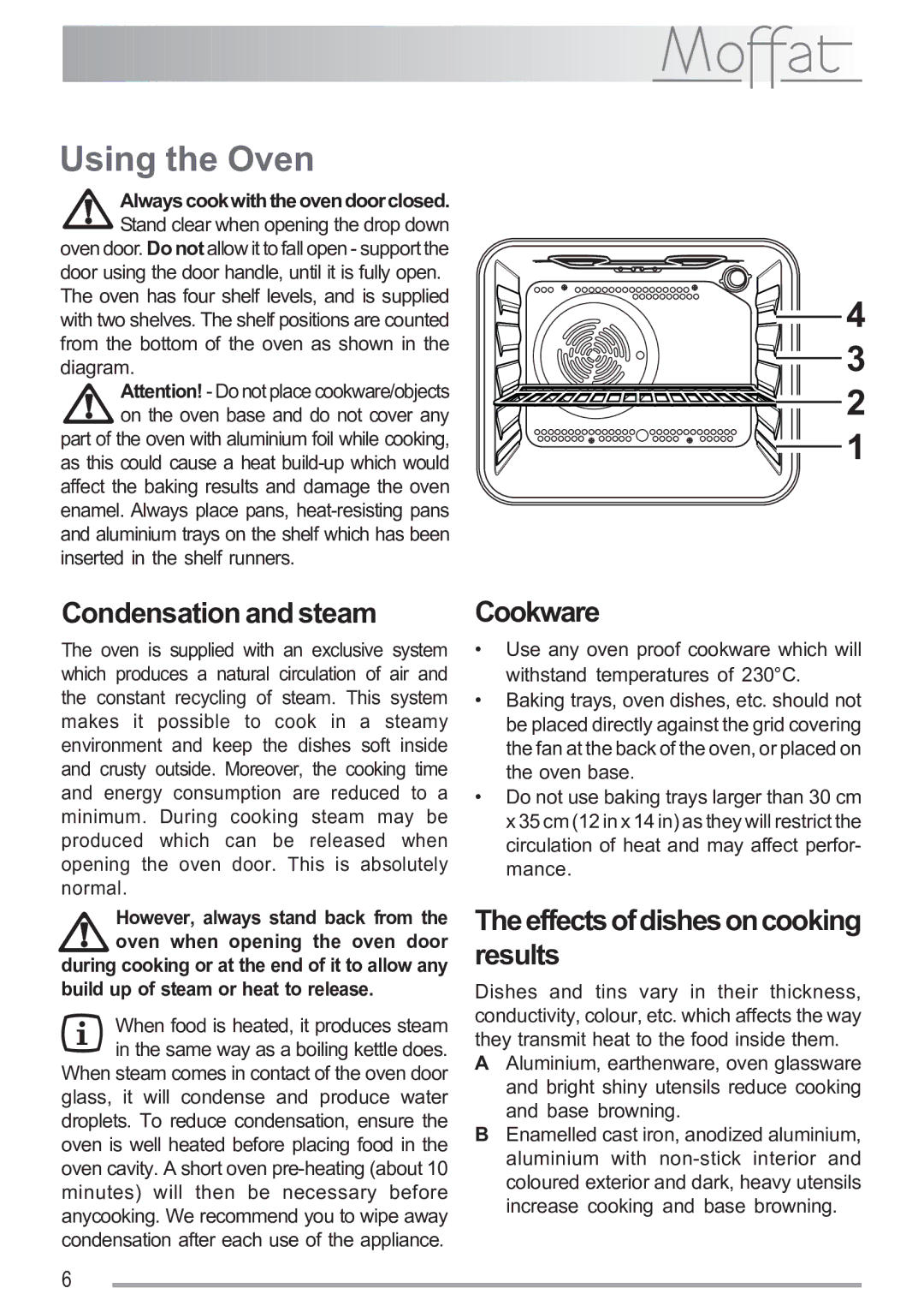 Moffat MSF 611 manual Using the Oven, Condensation and steam, Cookware, Theeffectsofdishesoncooking results 