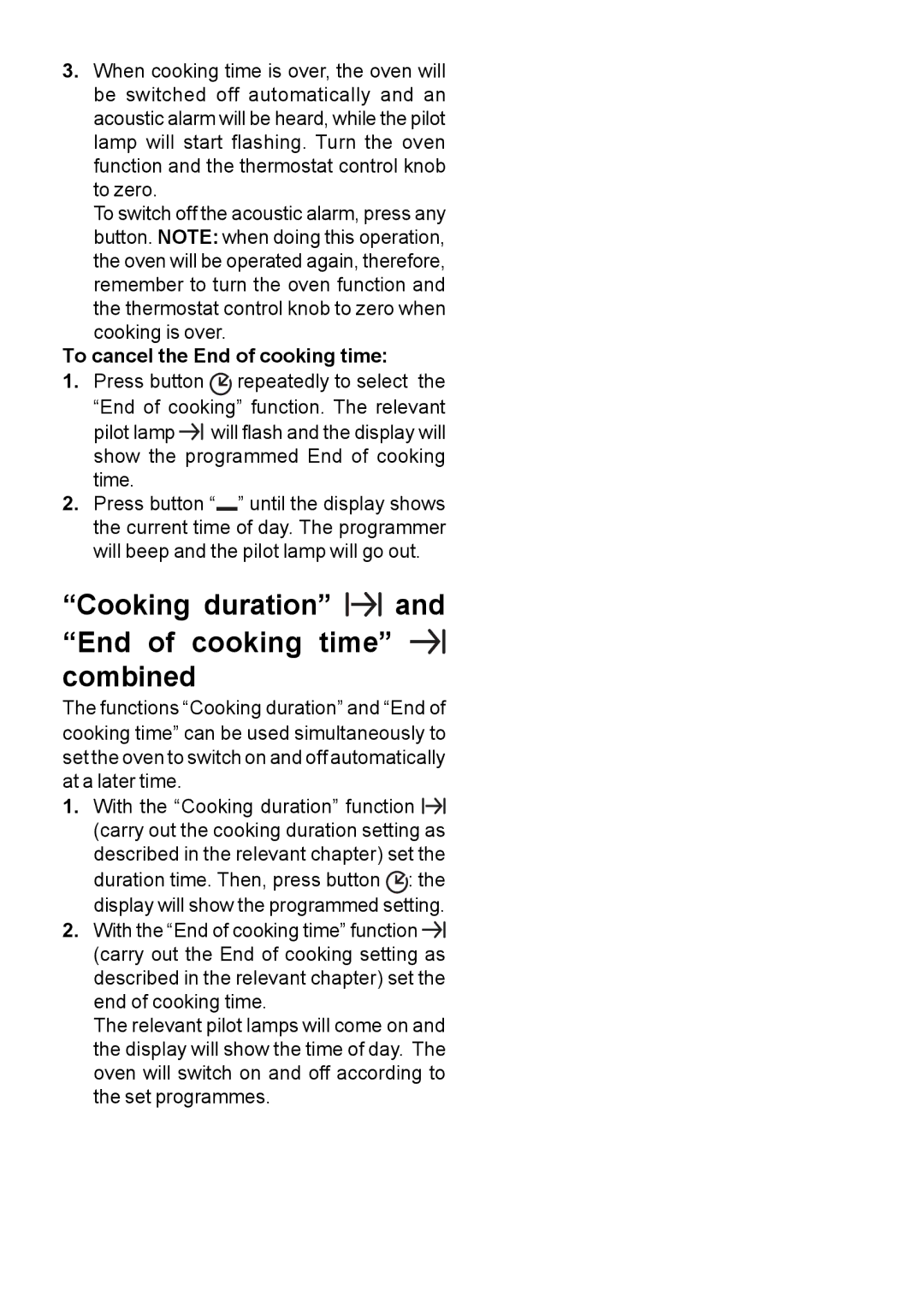 Moffat MSF 615 manual Cooking duration and End of cooking time combined, Cooking is over, To cancel the End of cooking time 