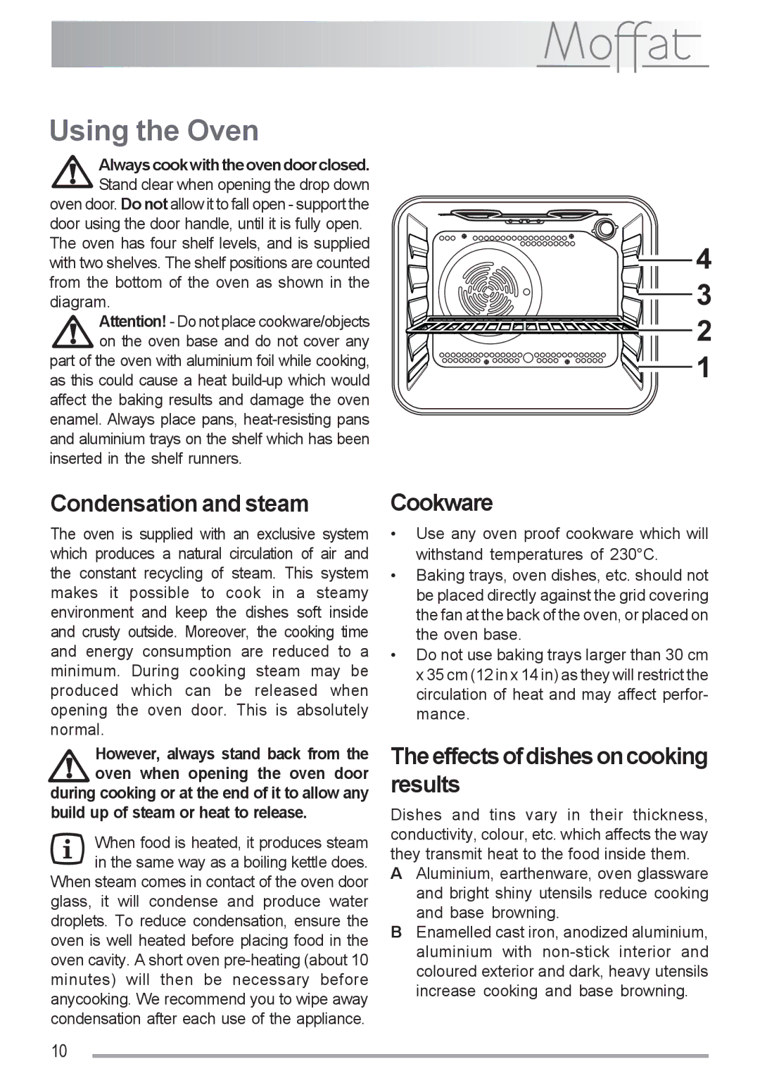 Moffat MSF 616 manual Using the Oven, Condensation and steam, Cookware, Theeffectsofdishesoncooking results 