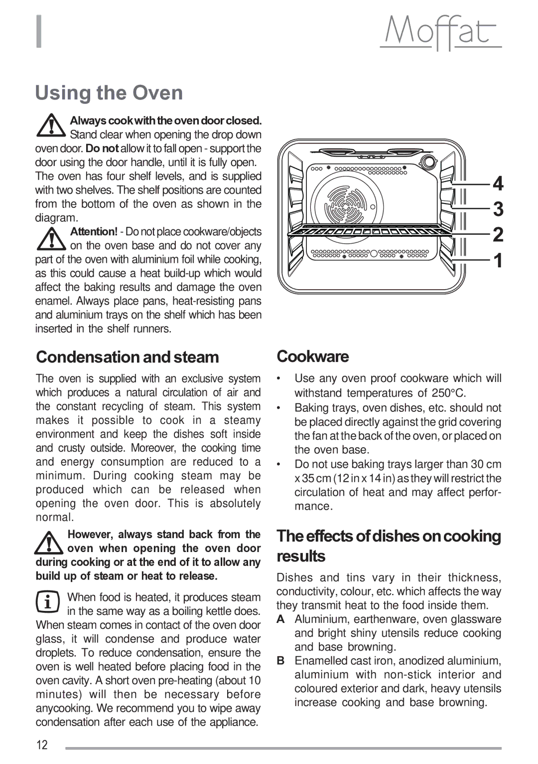 Moffat MSF 620 manual Using the Oven, Condensation and steam, Cookware, Theeffectsofdishesoncooking results 