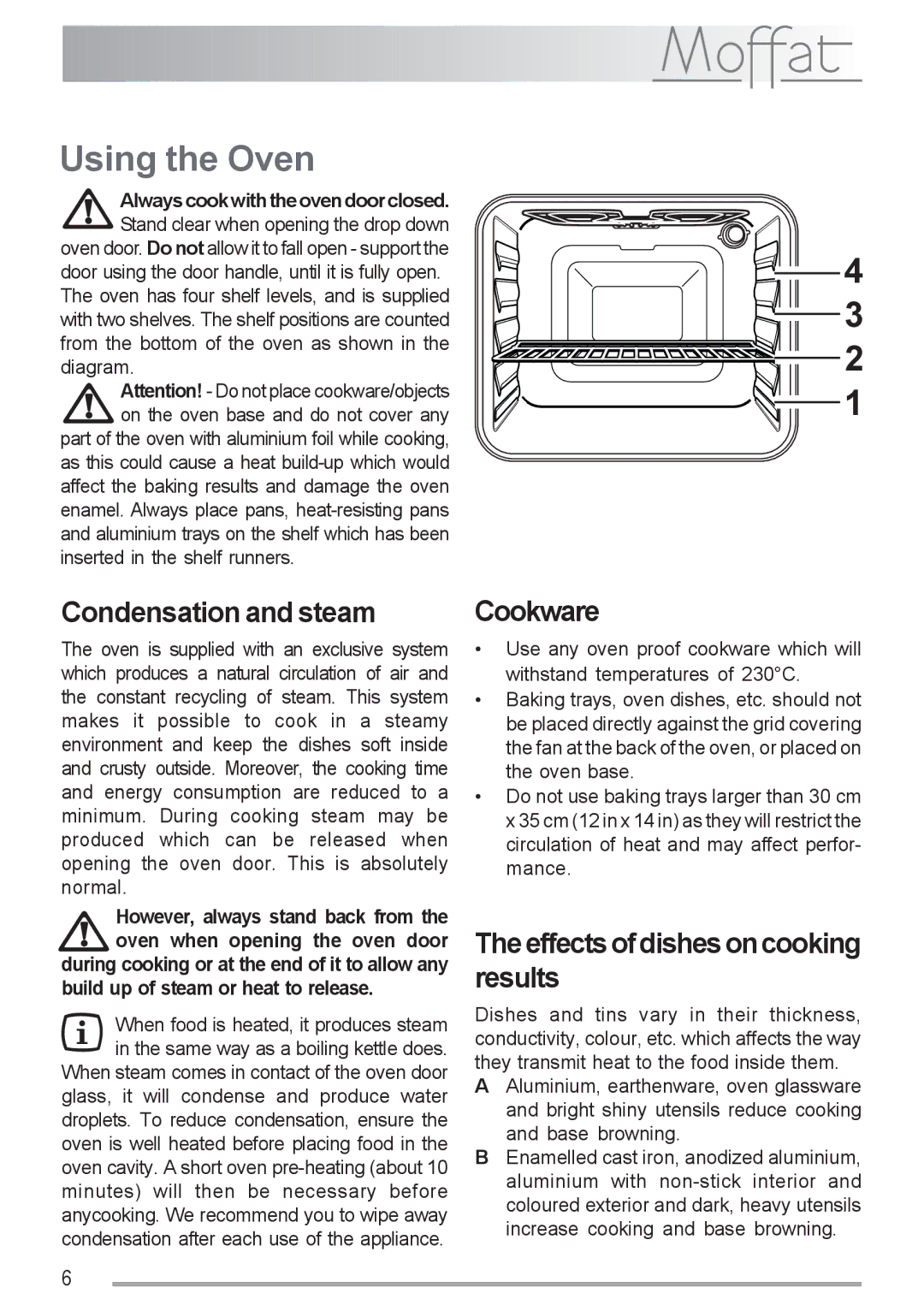 Moffat MSS 601 manual Using the Oven, Condensation and steam, Cookware, Theeffectsofdishesoncooking results 