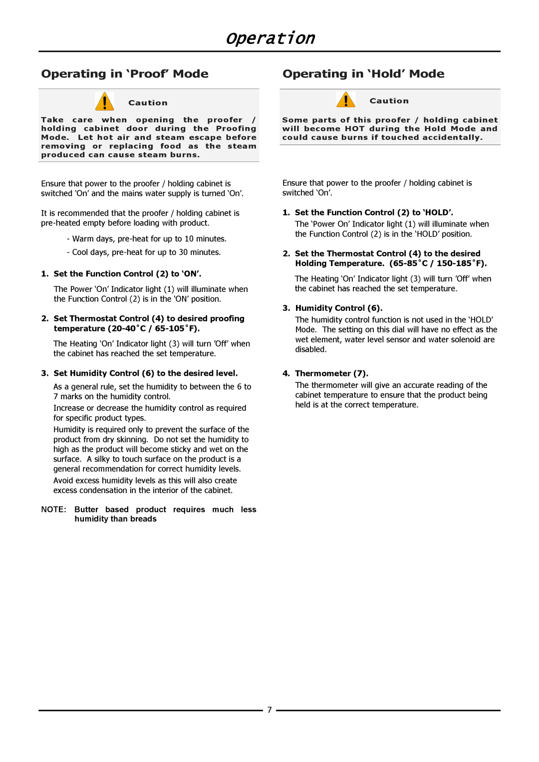 Moffat P12M, P8M operation manual Set the Function Control 2 to ‘ON’, Set Humidity Control 6 to the desired level 