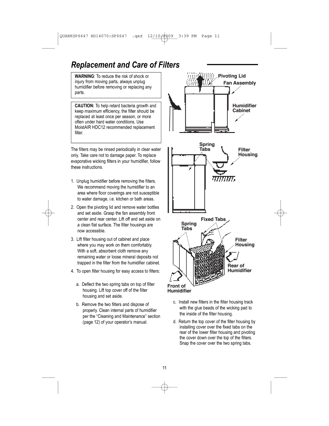 MoistAir HD14070 owner manual Replacement and Care of Filters 