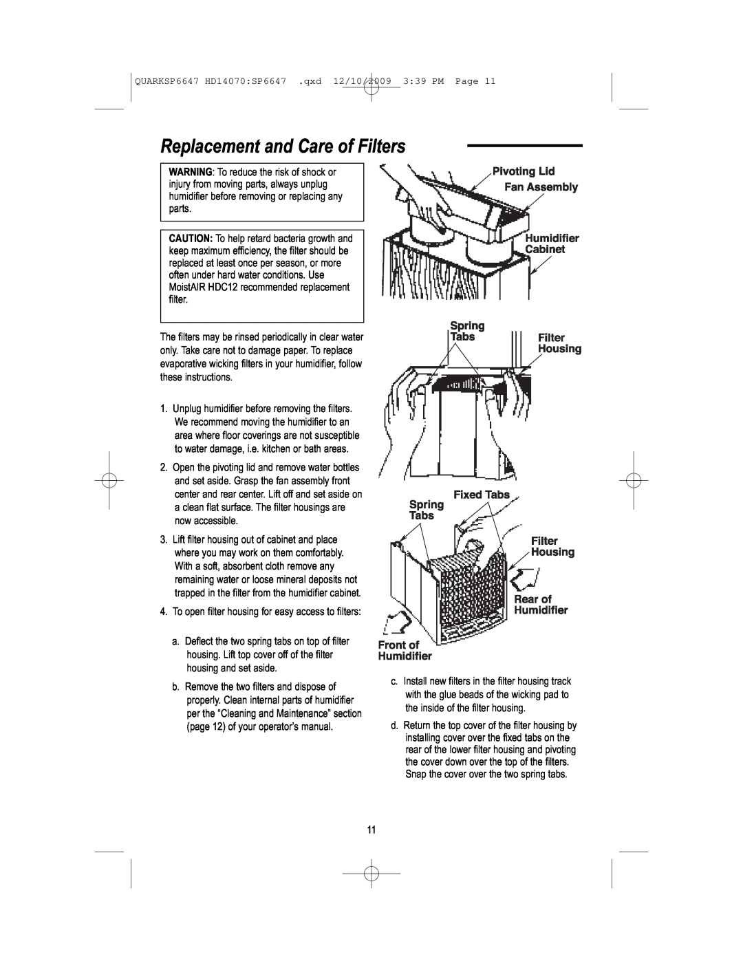 MoistAir HD14070 owner manual Replacement and Care of Filters 