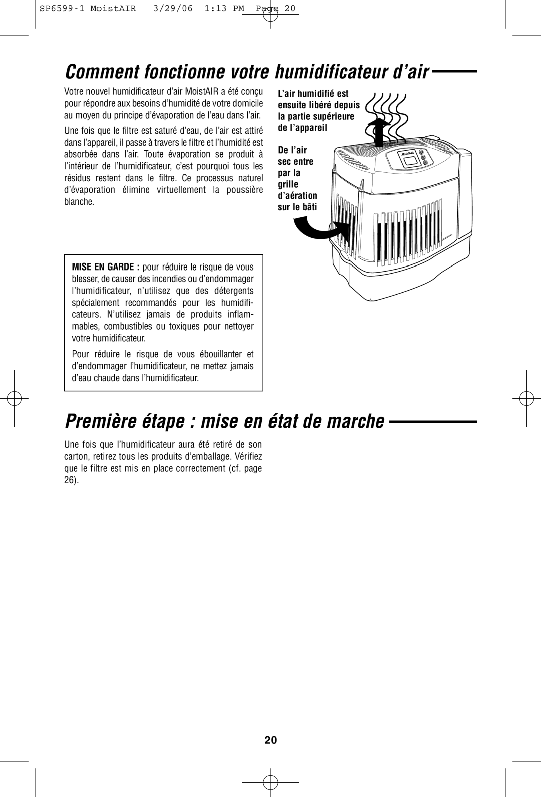 MoistAir MA 0800 0 owner manual Comment fonctionne votre humidificateur d’air, Première étape mise en état de marche 