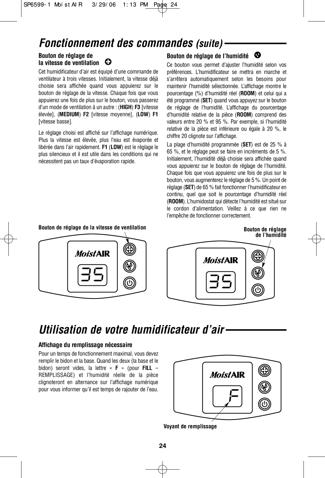 MoistAir MA 0800 0 owner manual Fonctionnement des commandes suite, Utilisation de votre humidificateur d’air 