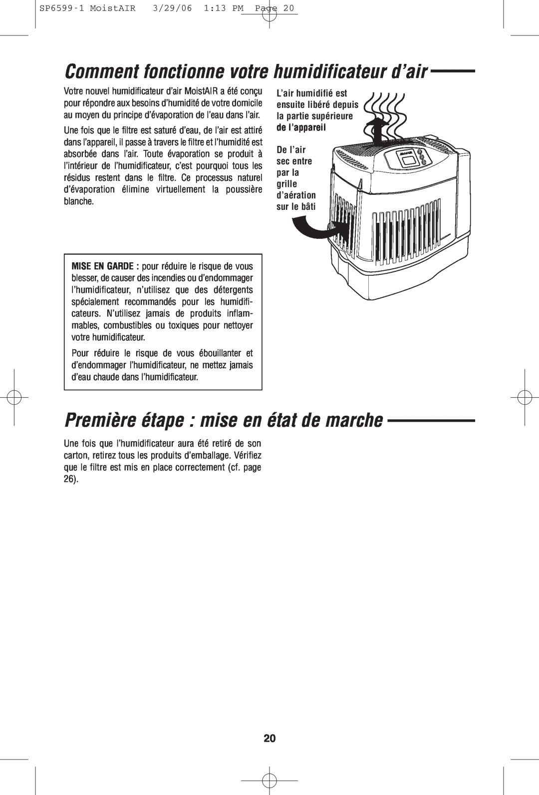 MoistAir MA 0800 0 owner manual Comment fonctionne votre humidificateur d’air, Première étape mise en état de marche 