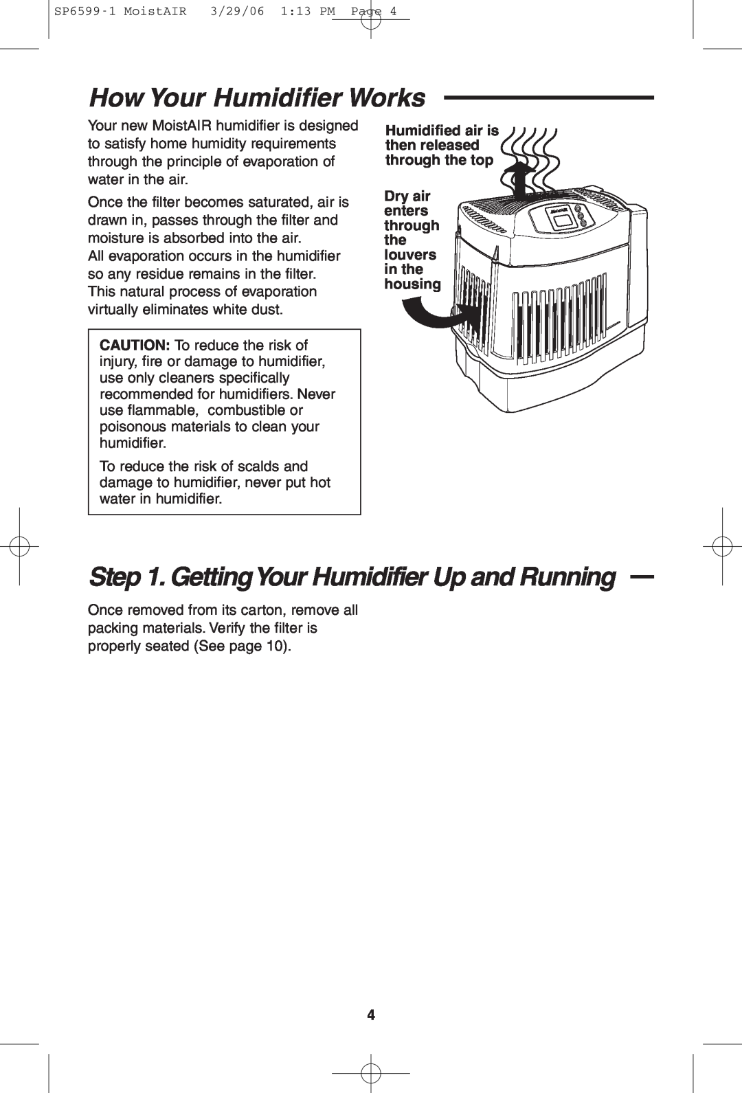 MoistAir MA 0800 0 owner manual How Your Humidifier Works, GettingYour Humidifier Up and Running 