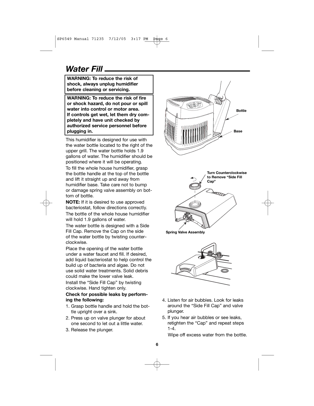 MoistAir MA 0950 owner manual Water Fill, Check for possible leaks by perform- ing the following 