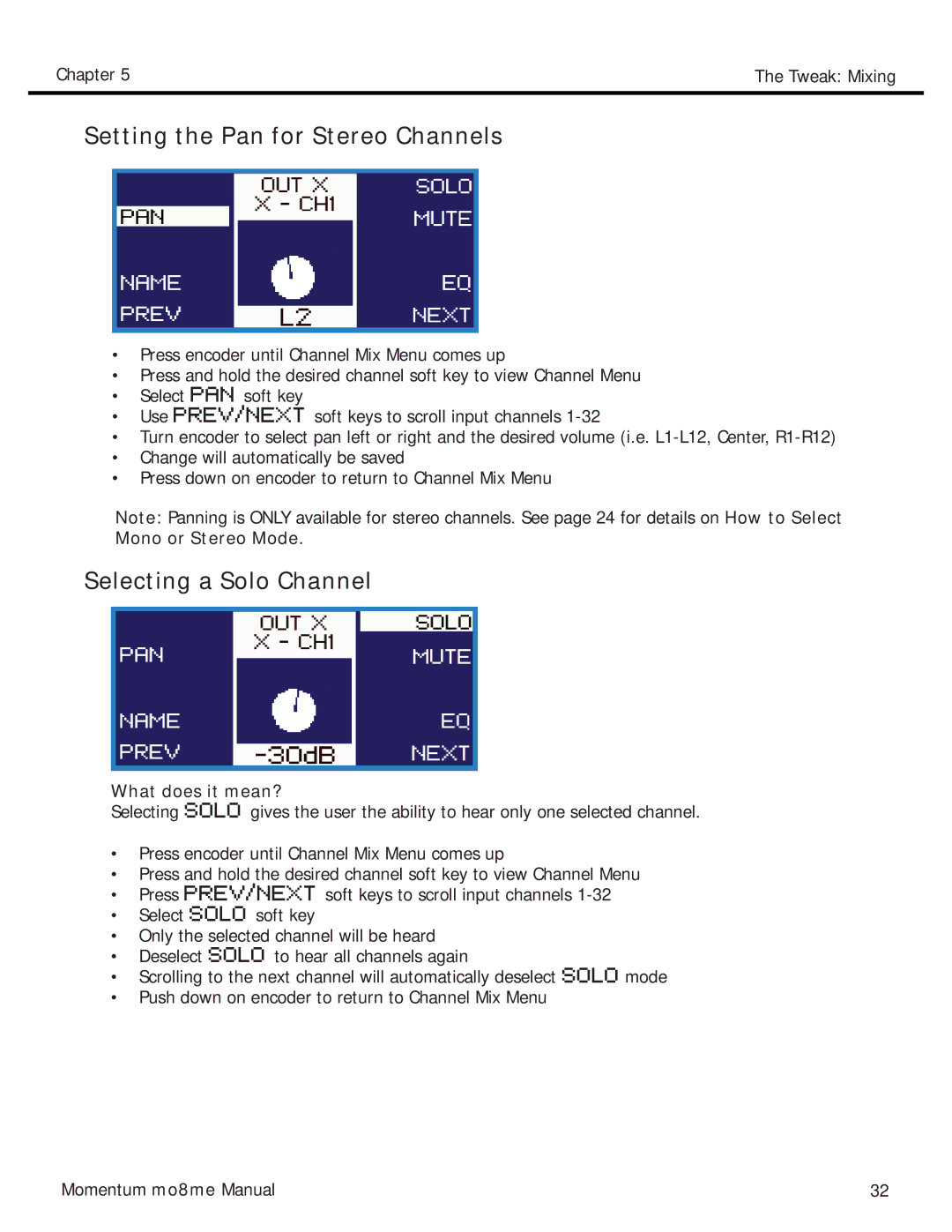 Momentum Sales & Marketing MO8ME manual Setting the Pan for Stereo Channels, Selecting a Solo Channel, What does it mean? 