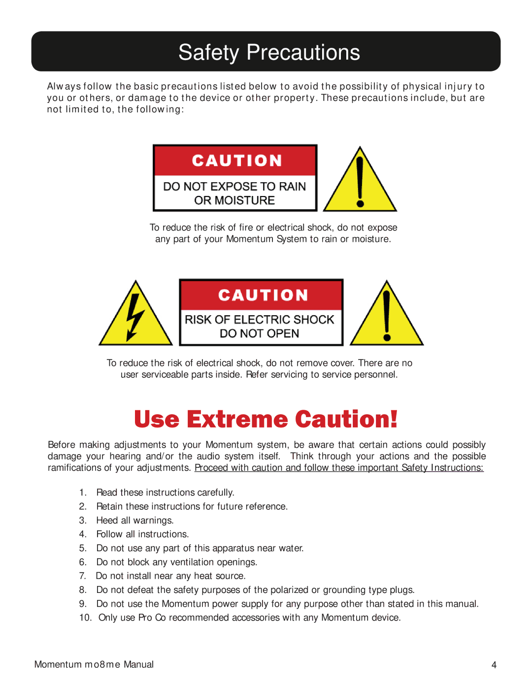 Momentum Sales & Marketing MO8ME manual Use Extreme Caution 