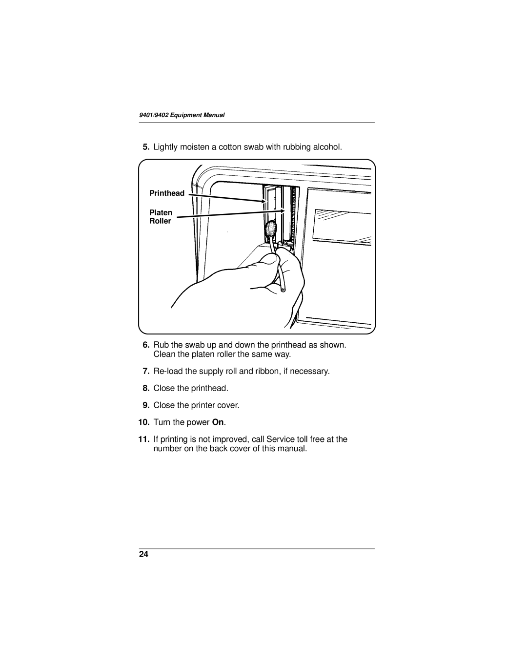 Monarch 9402, 9401 manual Lightly moisten a cotton swab with rubbing alcohol 