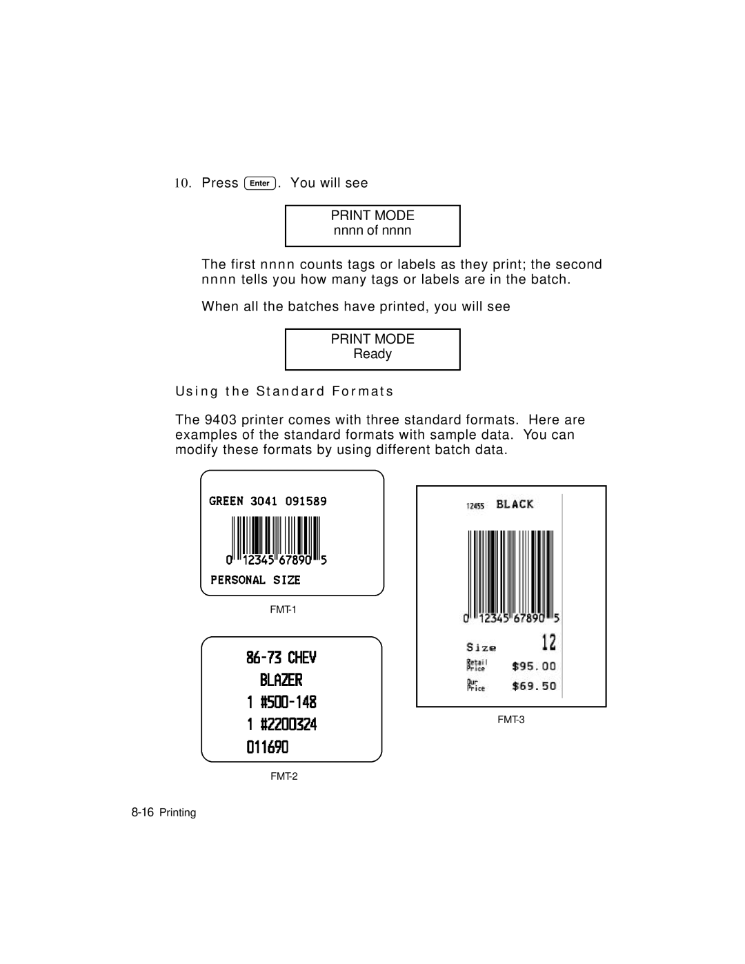 Monarch 9403TM manual I n g t h e S t a n d a r d F o r m a t s, Print Mode 