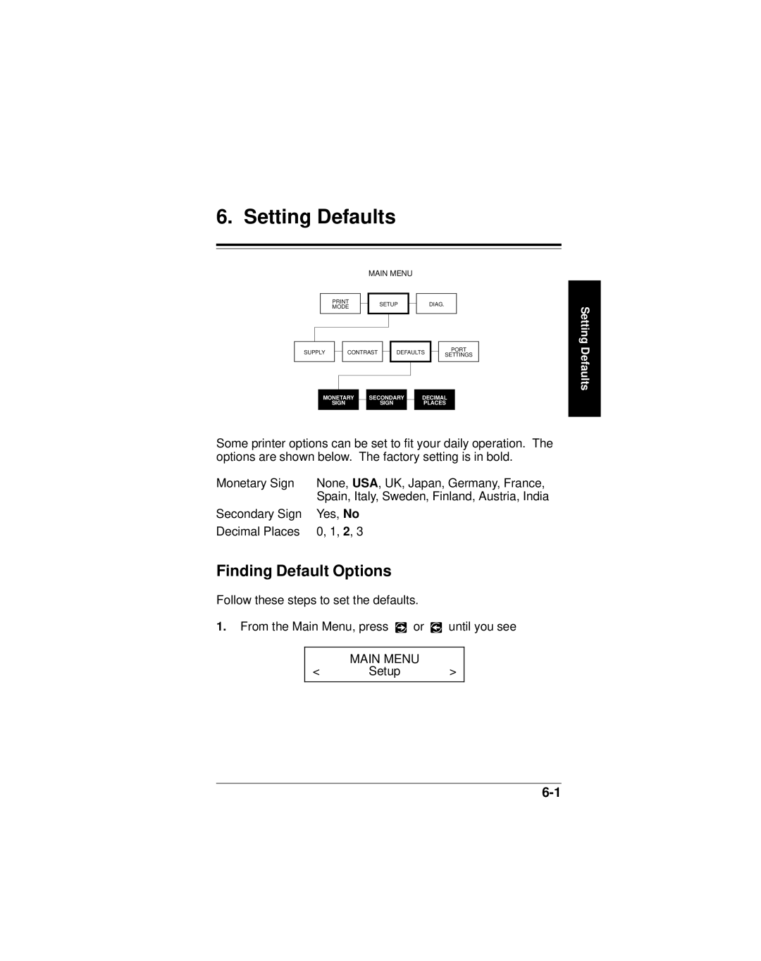 Monarch 9406 manual Setting Defaults, Finding Default Options 