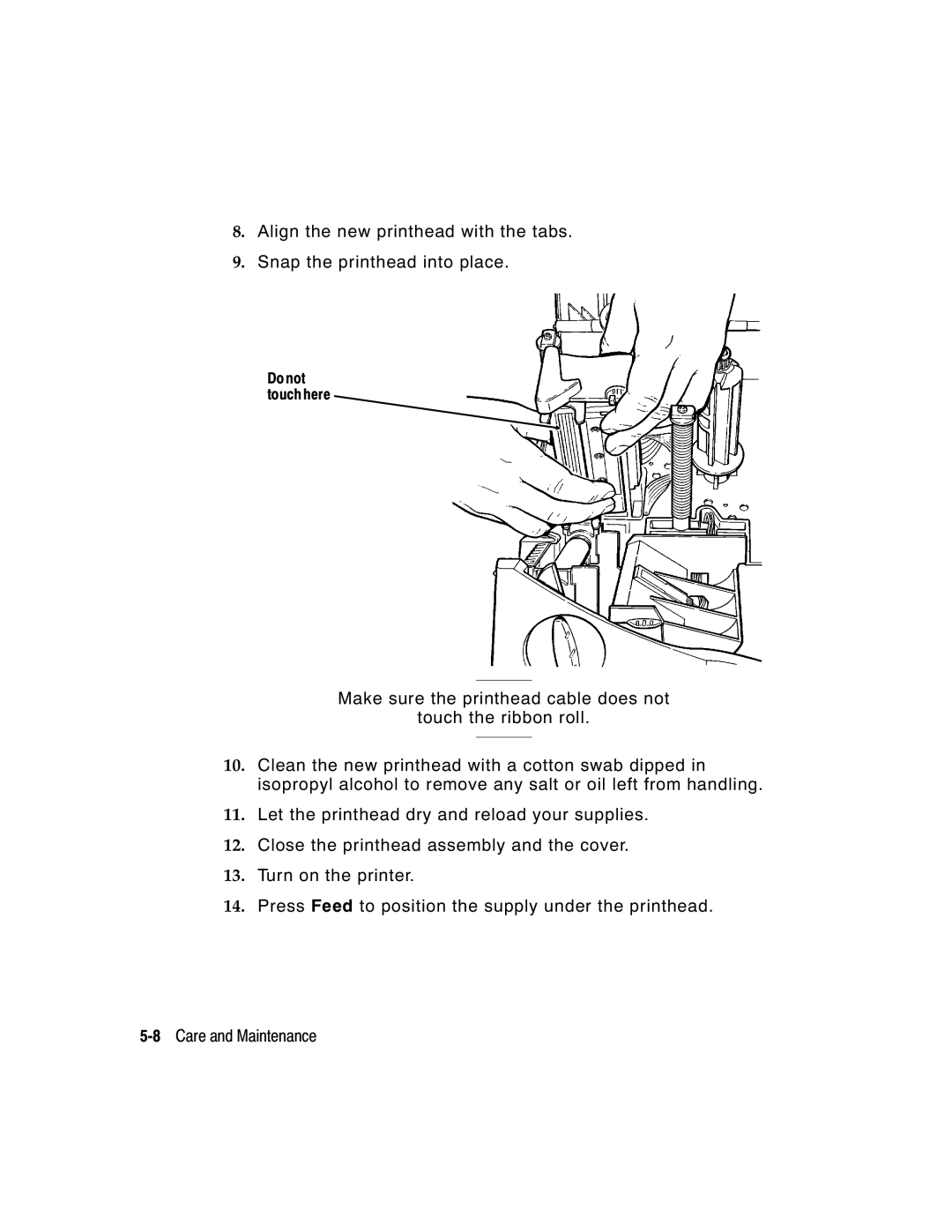 Monarch 9800 Series manual Do not touch here 