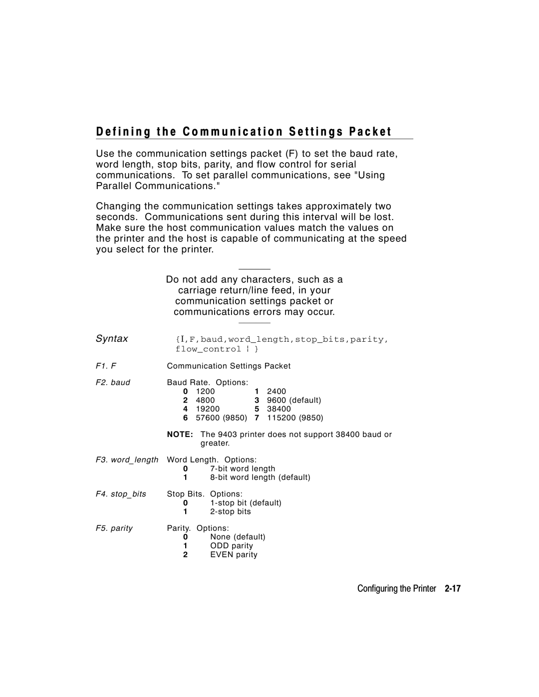 Monarch 9825, 9850, 9403 manual Syntax I,F,baud,wordlength,stopbits,parity, flowcontrol p 