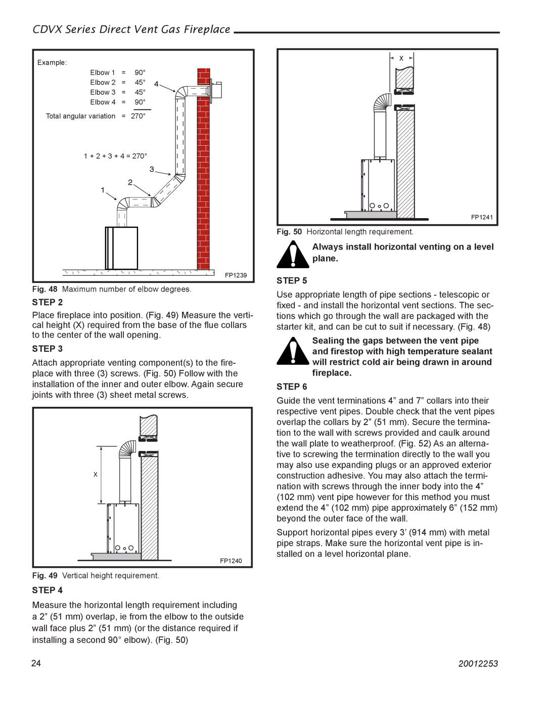 Monessen Hearth 36CDVXTRN Always install horizontal venting on a level plane, Vertical height requirement 