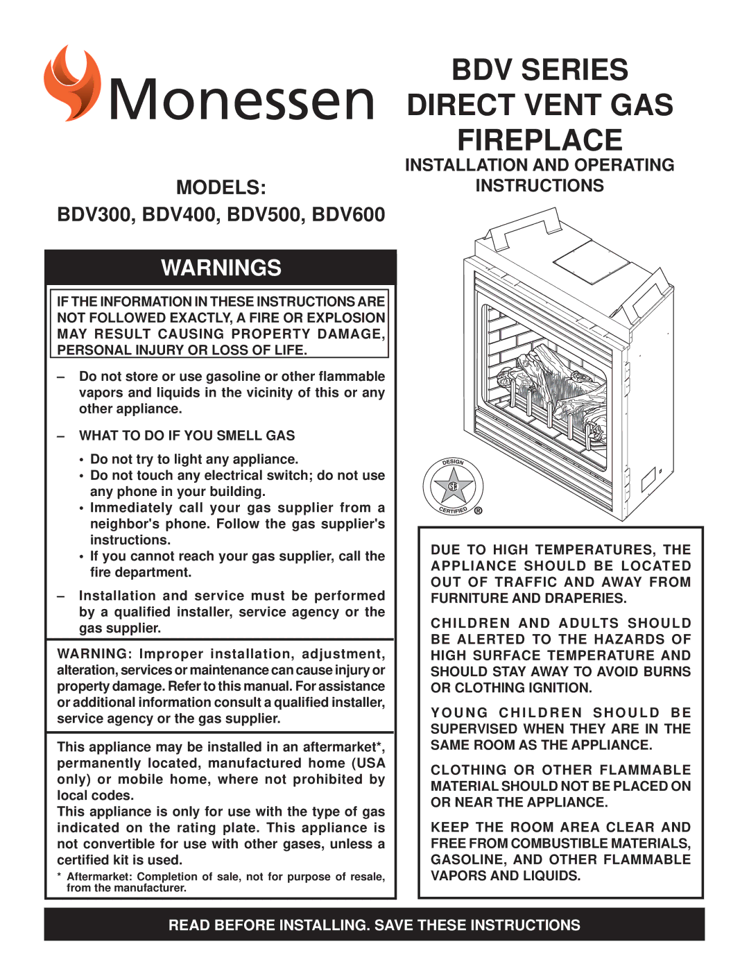 Monessen Hearth BDV500, BDV600 operating instructions Installation and Operating Instructions, What to do if YOU Smell GAS 