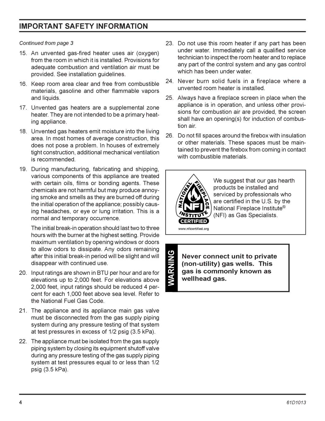 Monessen Hearth BUF500 Never connect unit to private, Non-utility gas wells. This, Gas is commonly known as, Wellhead gas 