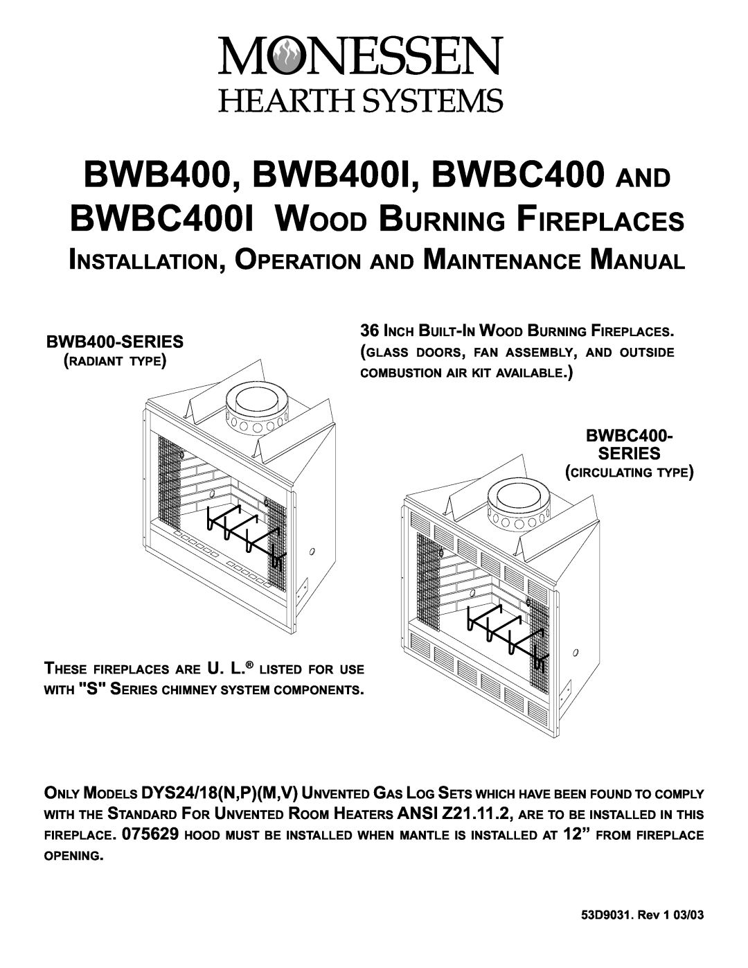 Monessen Hearth manual BWB400, BWB400I, BWBC400 AND, BWBC400I WOOD BURNING FIREPLACES, BWB400-SERIES, BWBC400 SERIES 