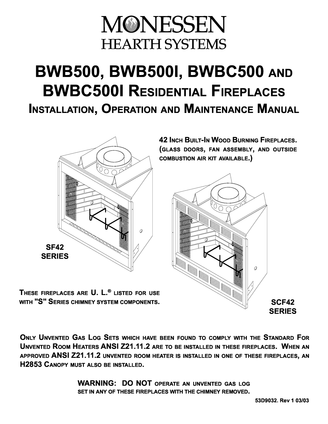 Monessen Hearth BWBC400I, BWB400 BWB500, BWB500I, BWBC500 AND, BWBC500I RESIDENTIAL FIREPLACES, SF42 SERIES, SCF42, Series 