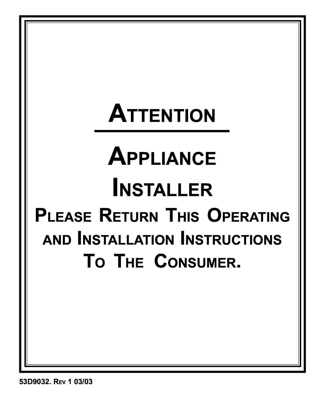 Monessen Hearth BWB400 Please Return This Operating And Installation Instructions, 53D9032. REV 1 03/03, To The Consumer 