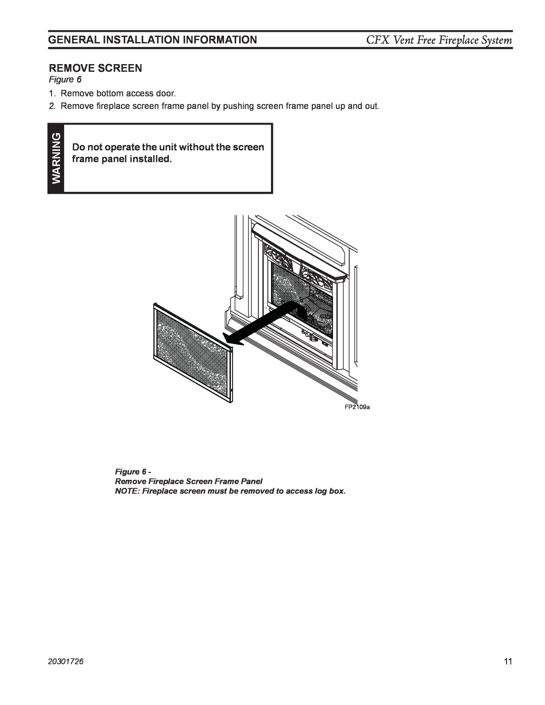 Monessen Hearth CFX32 General Installation Information, Remove Screen, CFX Vent Free Fireplace System, 20301726, FP2109a 