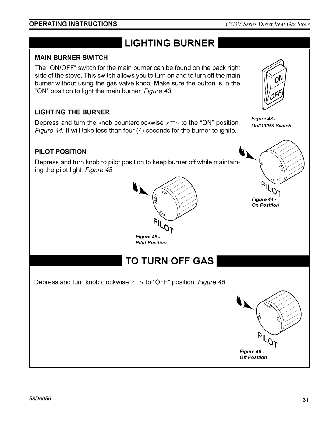 Monessen Hearth CSDV30DLP, CSDV40NDV, CSDV40SNV, CSDV40DLP, CSDV40SLP Main burner switch, Lighting the burner, Pilot position 