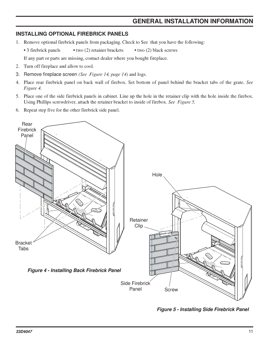 Monessen Hearth DBX24C* manual Installing Optional Firebrick Panels, Remove ﬁreplace screen See , page 14 and logs 