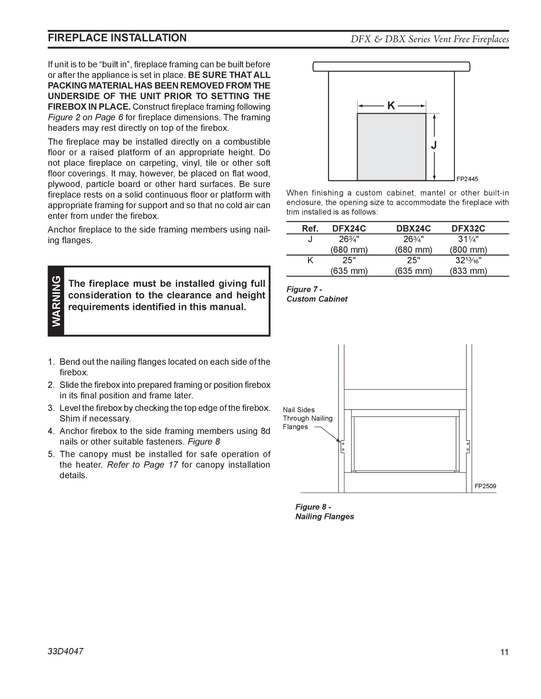 Monessen Hearth DBX24C manual Fireplace must be installed giving full, Consideration to the clearance and height 