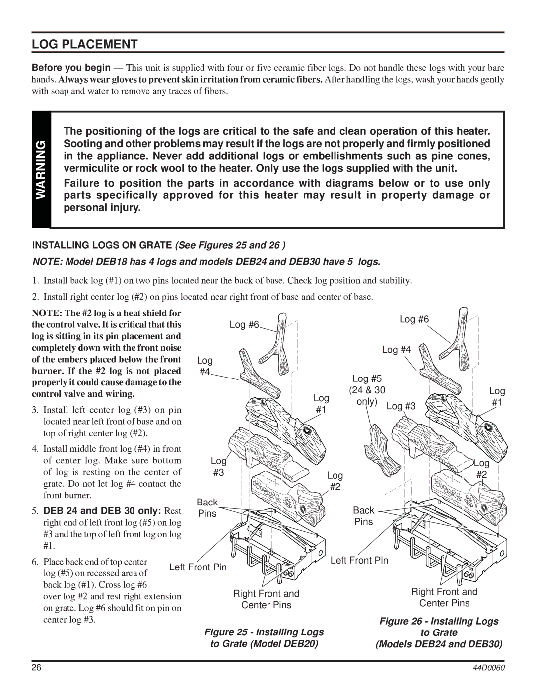 Monessen Hearth DEB20, DEB30 manual LOG Placement, Installing Logs on Grate See Figures 25 