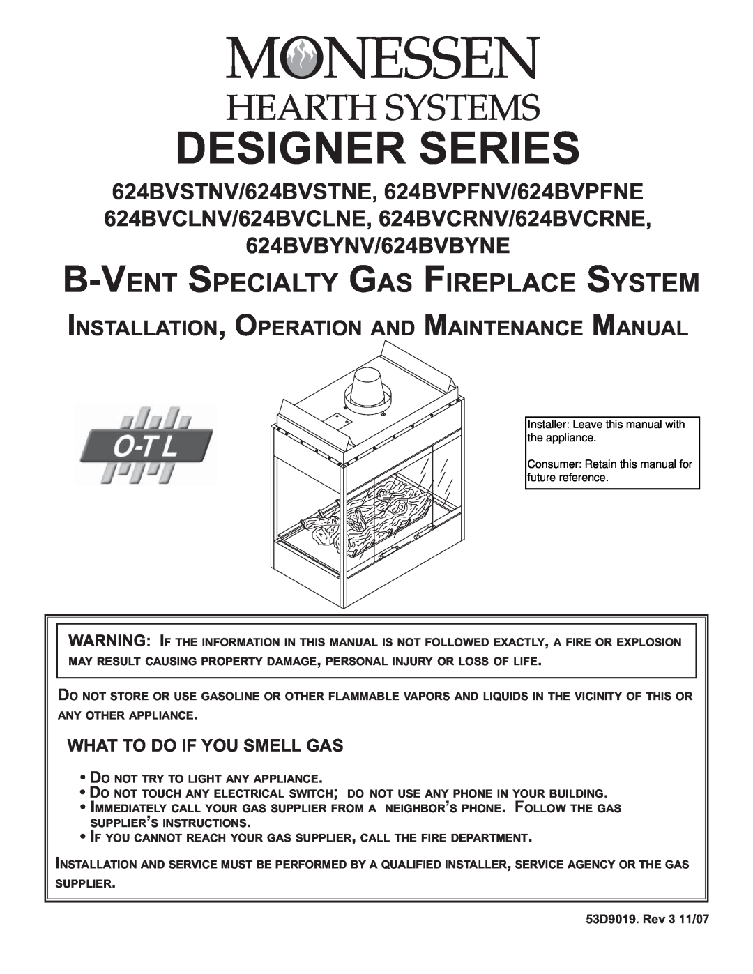 Monessen Hearth DESIGNER SERIES manual What To Do If You Smell Gas, Designer Series, B-Vent Specialty Gas Fireplace System 