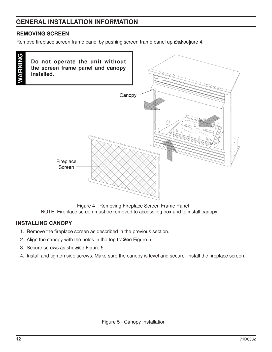 Monessen Hearth DFS36NVC, DFS42NVC, DFS32NVC, DFS32PVC, DFS42PVC, DFS36PVC manual Removing Screen, Installing Canopy 