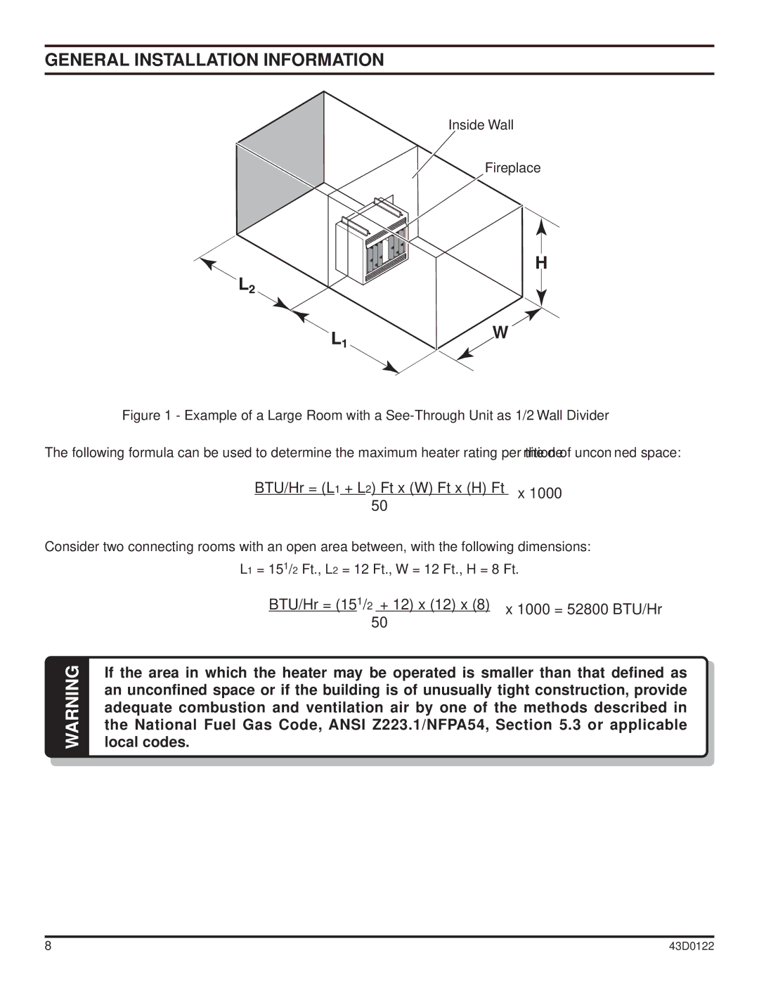 Monessen Hearth dst30 operating instructions BTU/Hr = 15 1/ 2 + 12 x 12 x 1000 = 52800 BTU/Hr 