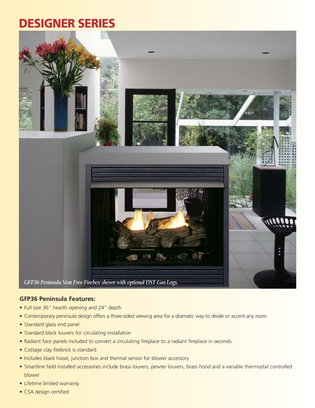 Monessen Hearth GRCF36, GLCF36, GSTF36, GPF36 warranty Designer Series, GFP36 Peninsula Features 