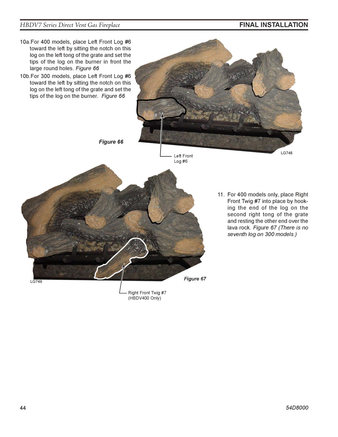 Monessen Hearth HBDV300N/PV7, HBDV400N/PSC7, HBDV400N/PV7, HBDV300N/PSC7 manual Left Front Log #6 