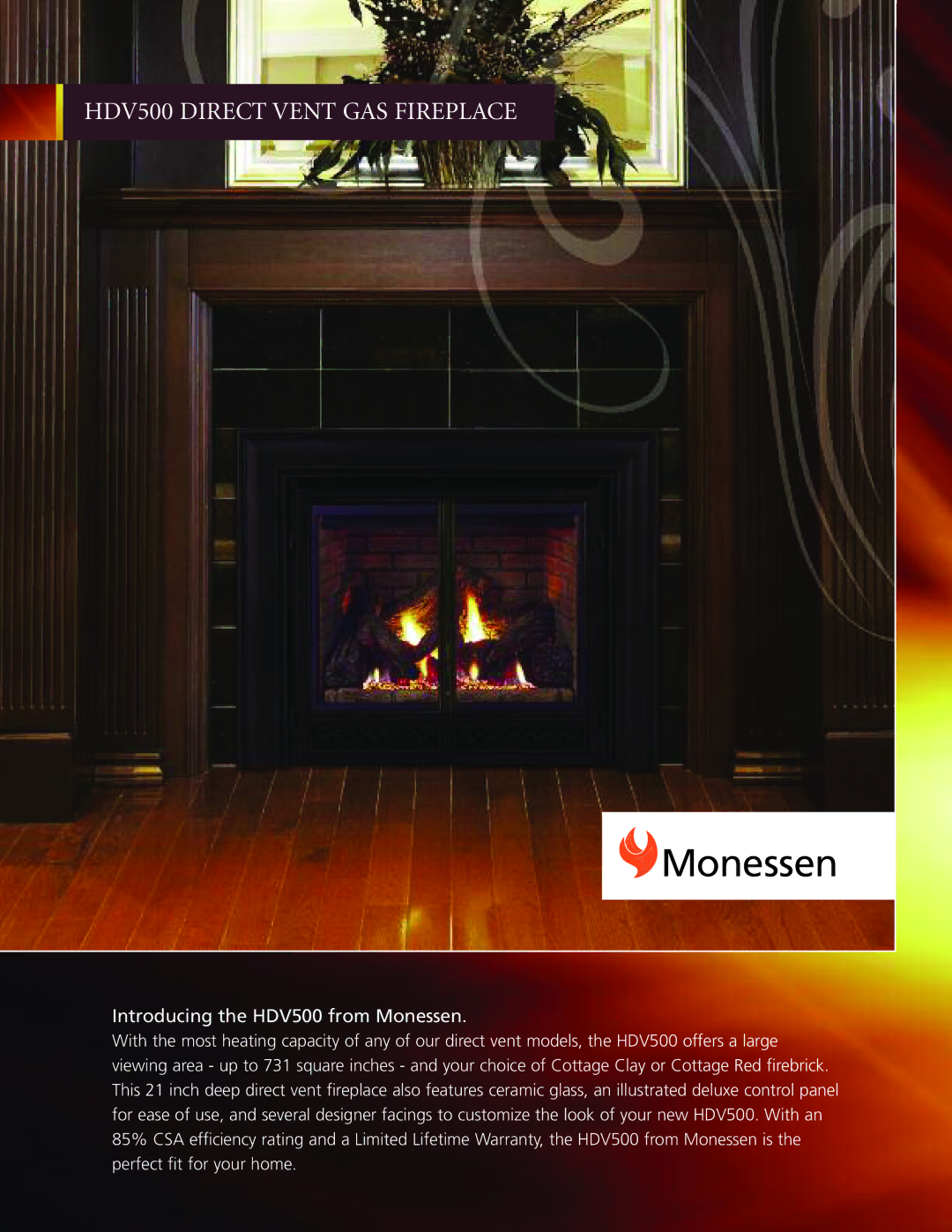 Monessen Hearth warranty Introducing the HDV500 from Monessen 