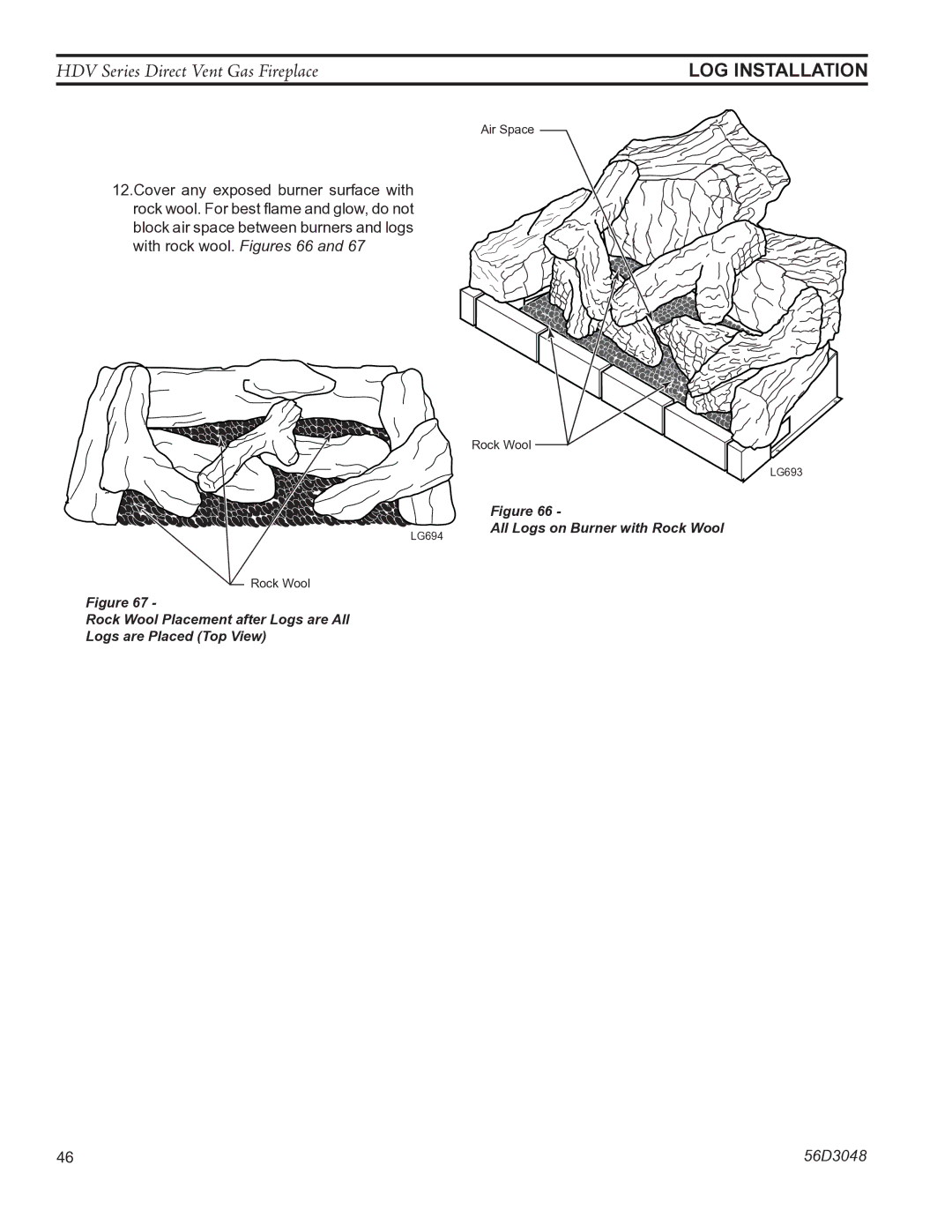 Monessen Hearth HDV500NV/PV manual All Logs on Burner with Rock Wool 