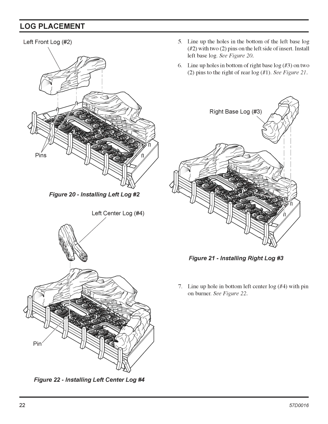 Monessen Hearth IDV380NVC, IDV490NVC, IDV490PVC, IDV380PVC manual Installing Left Log #2 