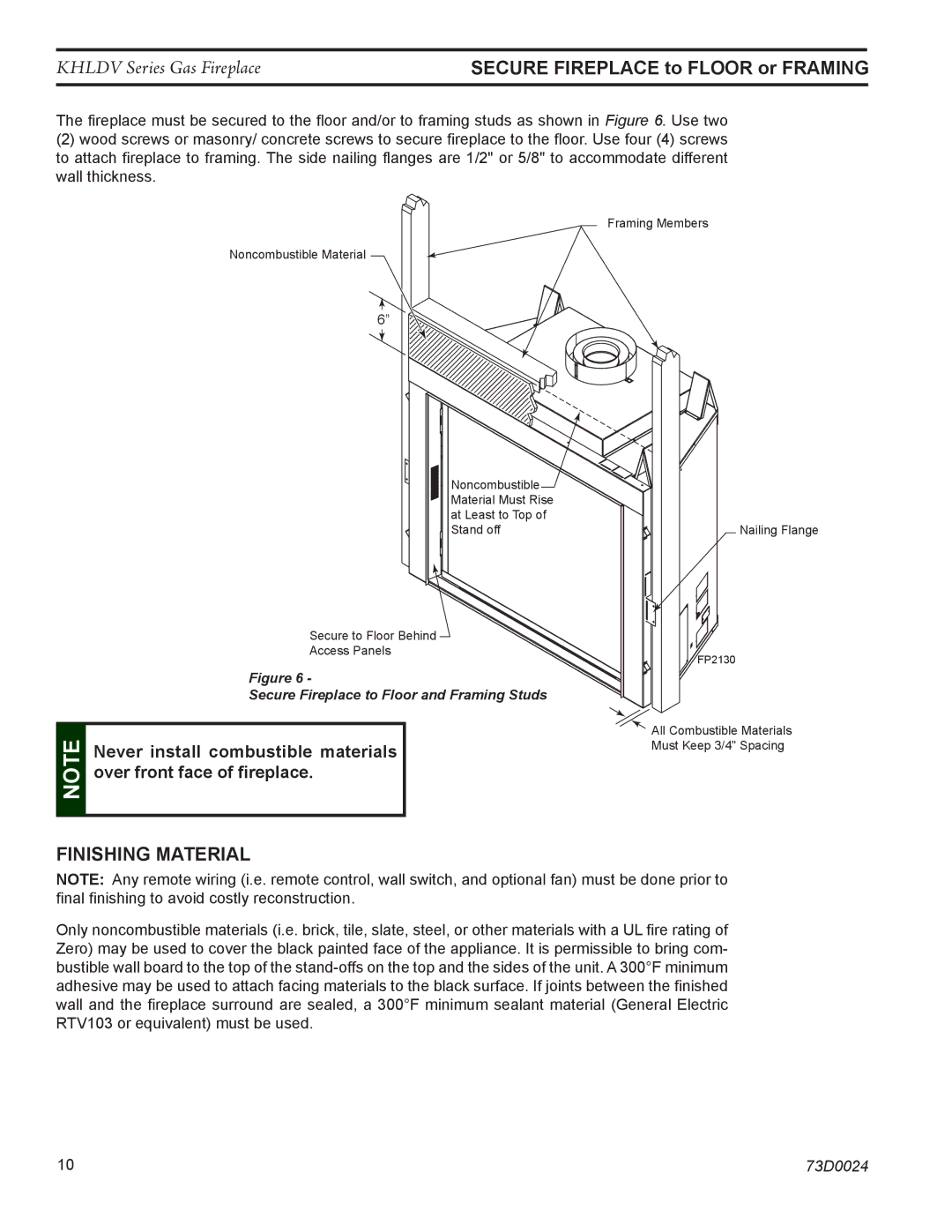 Monessen Hearth KHLDV500 SECURe Fireplace to floor or framing, Finishing Material, Never install combustible materials 