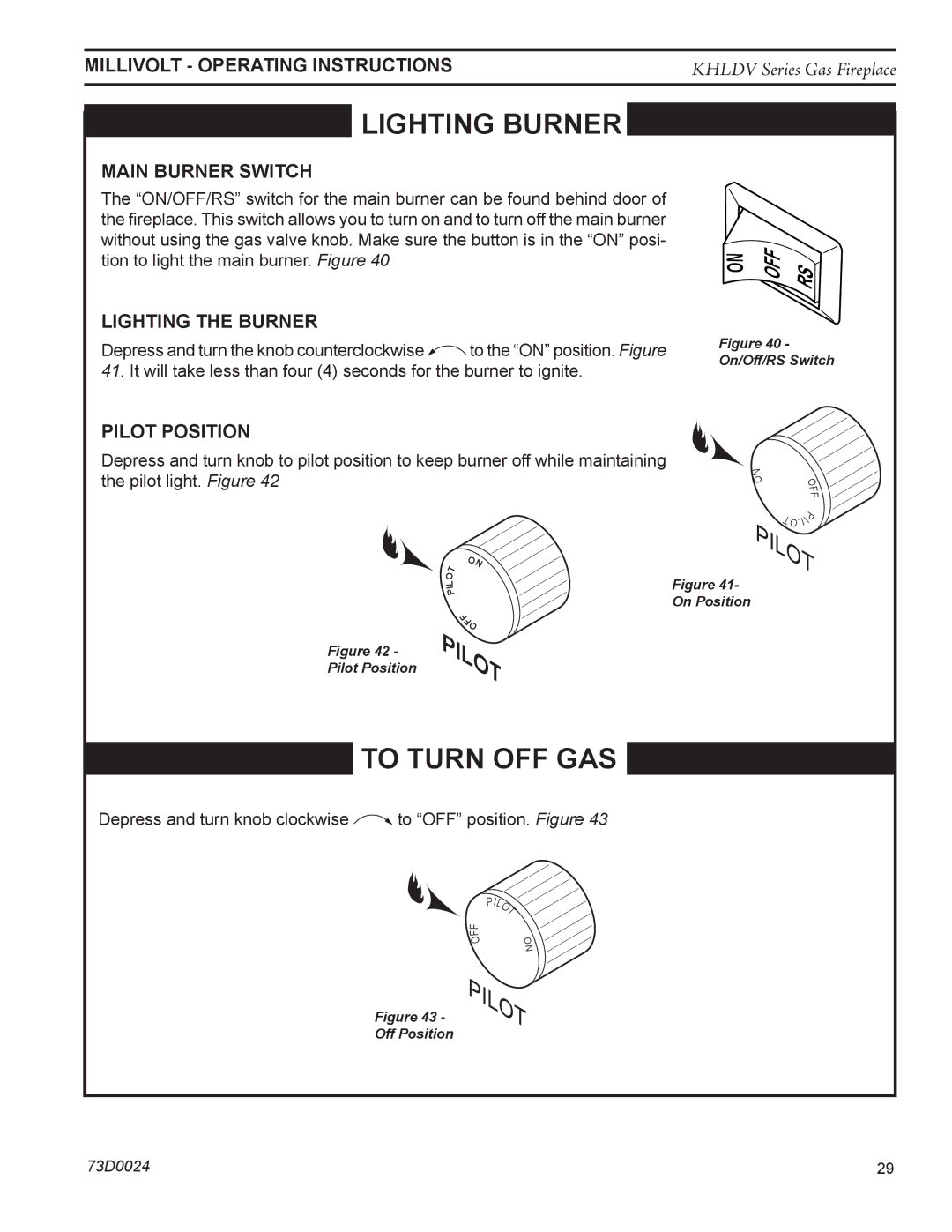 Monessen Hearth KHLDV400, KHLDV500 operating instructions Main burner switch, Lighting the burner, Pilot position 