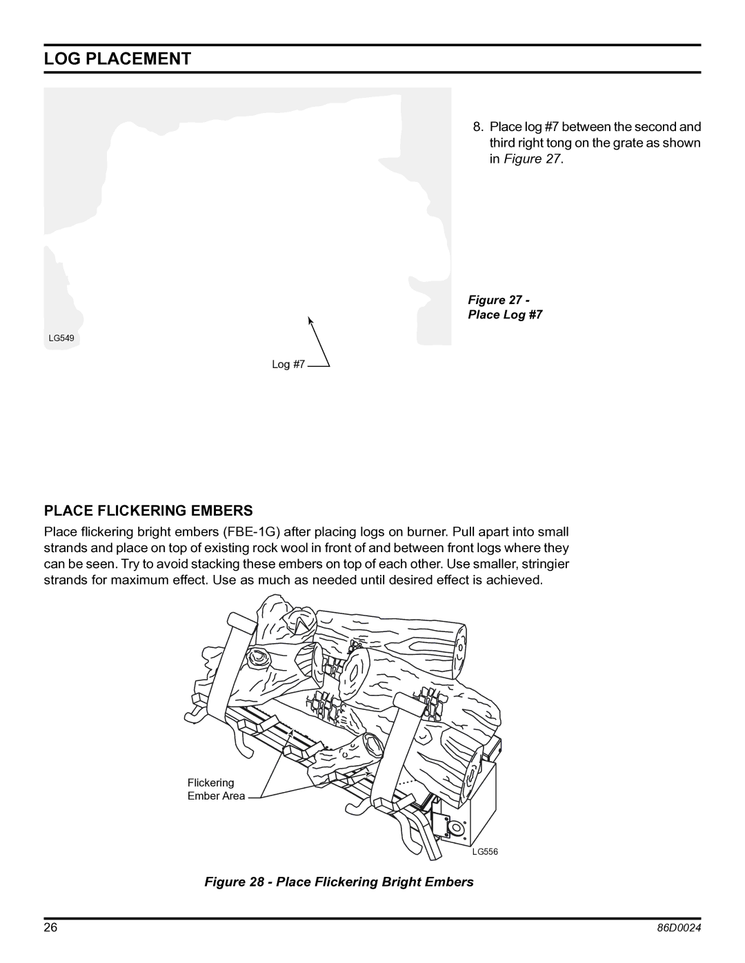 Monessen Hearth MJ27NR, MJ27PR operating instructions Place Flickering Embers, Place Flickering Bright Embers 