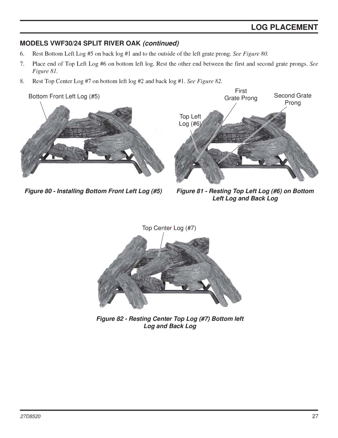 Monessen Hearth VWF36, VWF18 manual Models VWF30/24 Split River OAK, Installing Bottom Front Left Log #5 