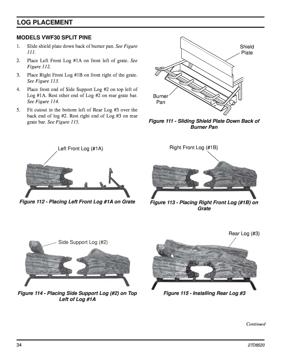 Monessen Hearth VWF36 manual MODELS VWF30 SPLIT PINE, Log Placement, Placing Left Front Log #1A on Grate, Burner Pan 