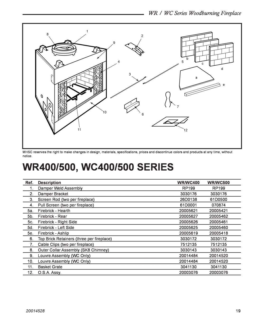Monessen Hearth WR400/500, WC400/500 SERIES, WR / WC Series Woodburning Fireplace, Description, WR/WC400, WR/WC500 