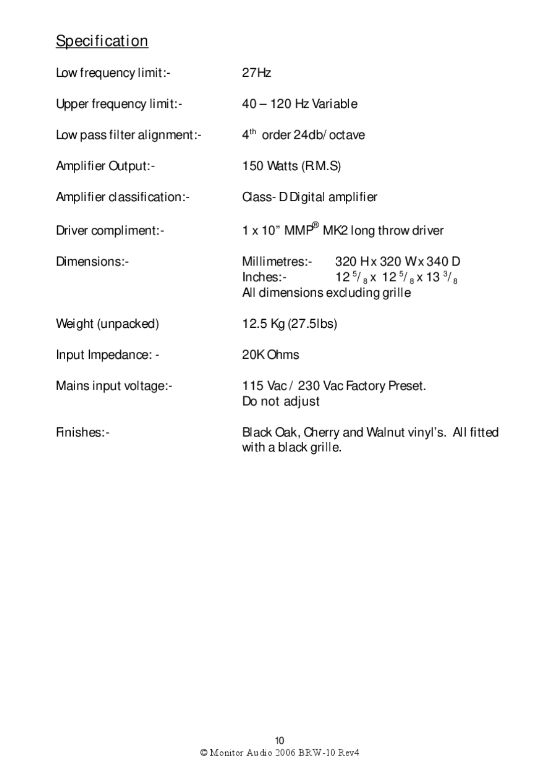 Monitor Audio BRW-10 warranty Specification, Do not adjust 