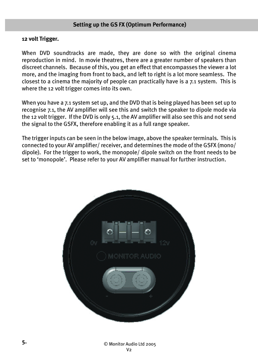Monitor Audio GS LCR owner manual Setting up the GS FX Optimum Performance Volt Trigger 