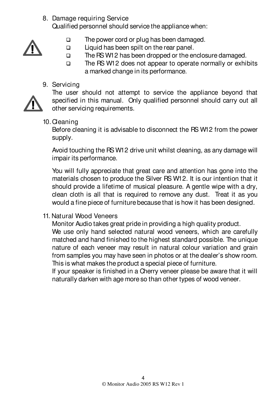 Monitor Audio RS W12 warranty Damage requiring Service, Servicing, Cleaning, Natural Wood Veneers 