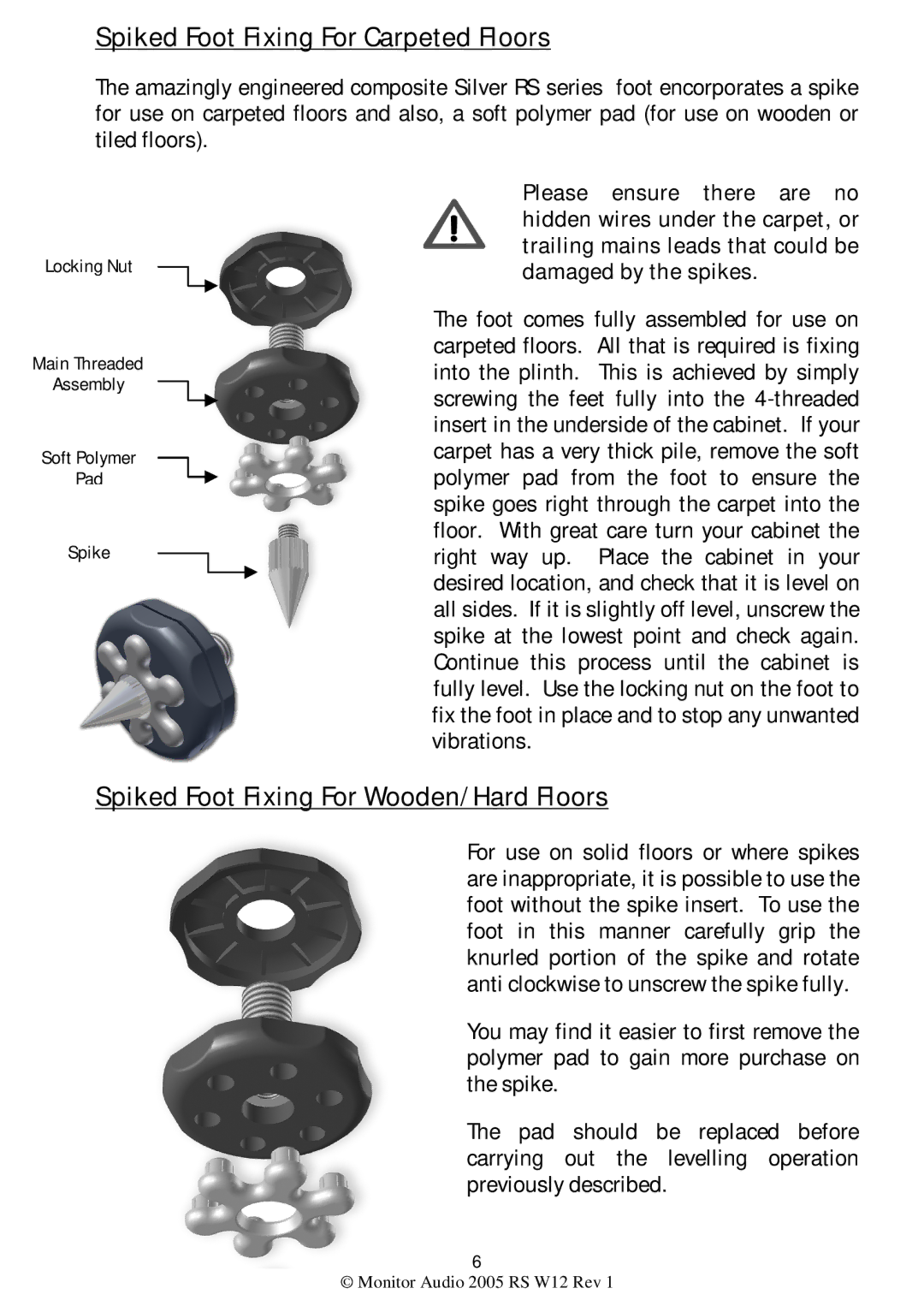 Monitor Audio RS W12 warranty Spiked Foot Fixing For Carpeted Floors, Spiked Foot Fixing For Wooden/Hard Floors 